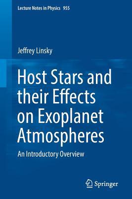 Host Stars and Their Effects on Exoplanet Atmos... 3030114511 Book Cover