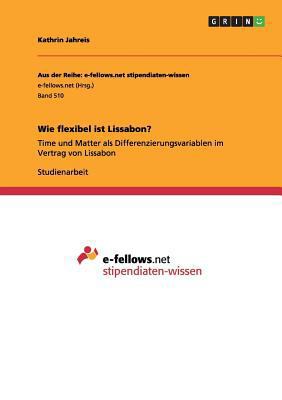 Wie flexibel ist Lissabon?: Time und Matter als... [German] 3656264880 Book Cover