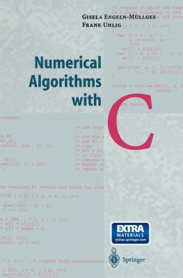 Numerical Algorithms with C 3642646824 Book Cover