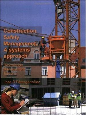 Construction Safety Management, A Systems Appro... B0025V10OC Book Cover