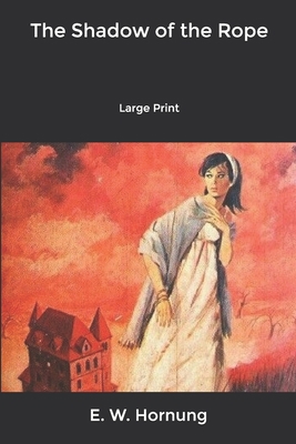 The Shadow of the Rope: Large Print B084DGPW2V Book Cover