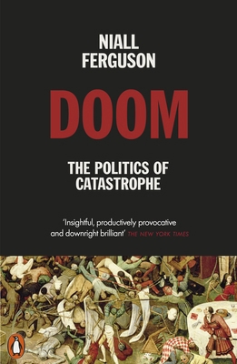 Doom: The Politics of Catastrophe 0141995556 Book Cover