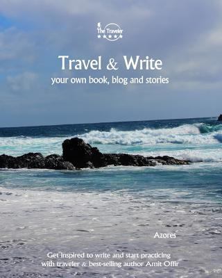 Travel & Write Your Own Book - Azores: Get Insp... 1981457038 Book Cover