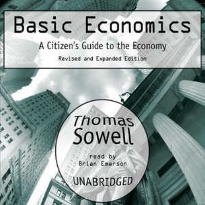 Basic Economics: A Citizen's Guide to the Ecomomy 0786167351 Book Cover