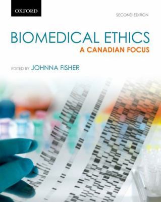 Biomedical Ethics: A Canadian Focus 0195446887 Book Cover