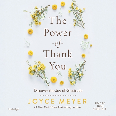 The Power of Thank You Lib/E: Discover the Joy ... 166860664X Book Cover