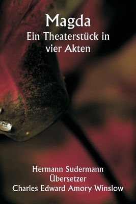 Magda A Play in Four Acts [German] 9357907947 Book Cover