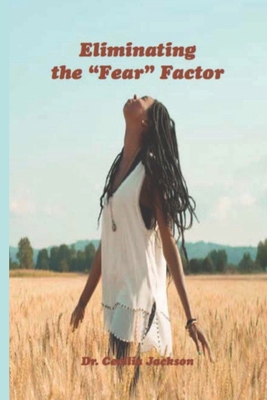 Eliminating The Fear Factor B0874L2RVN Book Cover