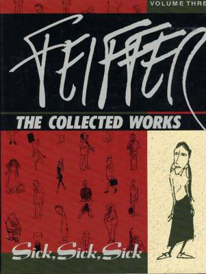 Feiffer: The Collected Works, Vol. 3: Sick, Sic... 1560970308 Book Cover