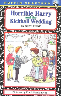 Horrible Harry and the Kickball Wedding 0141303166 Book Cover