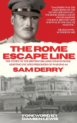 The Rome Escape Line: The Story of the British ... 1738422429 Book Cover