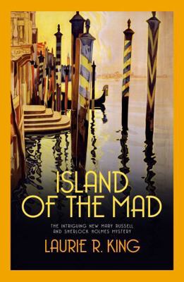 Island of the Mad (Mary Russell & Sherlock Holmes) 074902254X Book Cover