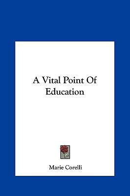 A Vital Point of Education 1161503773 Book Cover