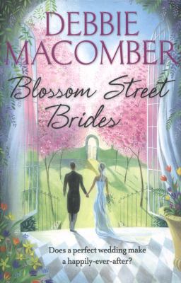 Blossom Street Brides: A Blossom Street Novel 0099564084 Book Cover