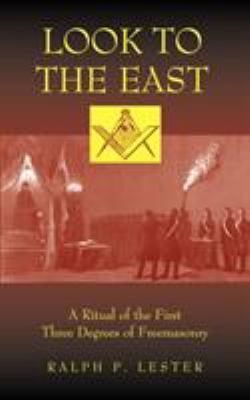 Look to the East: A Ritual of the First Three D... 1933993383 Book Cover