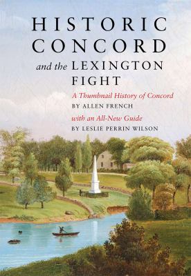 Historic Concord and the Lexington Fight (375th... 061537266X Book Cover