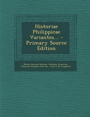 Historiae Philippicae Variantes... - Primary So... [Latin] 1295695650 Book Cover