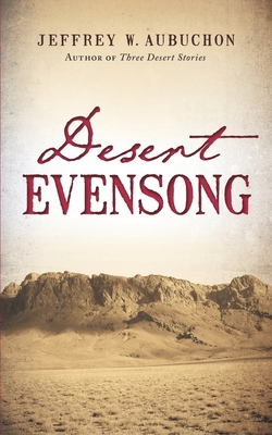 Desert Evensong B0FY5B2ZBN Book Cover
