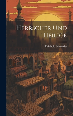 Herrscher Und Heilige [German] 1020259841 Book Cover