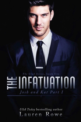 The Infatuation: Josh and Kat Part I 1635760631 Book Cover