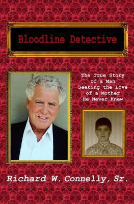 Bloodline Detective: The True Story of a Man Se... 1499732678 Book Cover