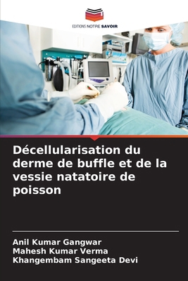 Décellularisation du derme de buffle et de la v... [French] 6207735706 Book Cover