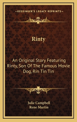 Rinty: An Original Story Featuring Rinty, Son O... 1166131807 Book Cover