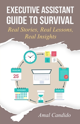 Executive Assistant Guide to Survival: Real Sto... B08FP2BM37 Book Cover