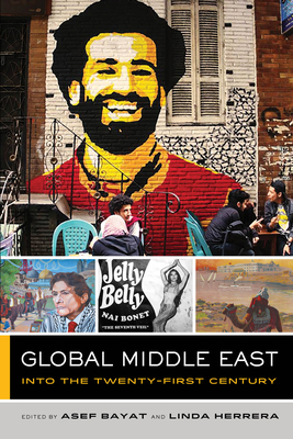 Global Middle East: Into the Twenty-First Centu... 0520295358 Book Cover
