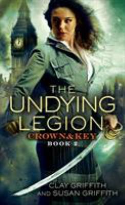 The Undying Legion: Crown & Key B01BITAY7U Book Cover