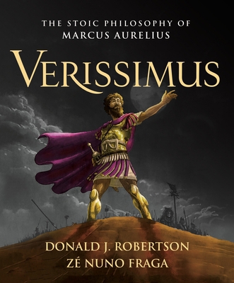 Verissimus: The Stoic Philosophy of Marcus Aure... 1250270952 Book Cover