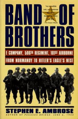 Band of Brothers: E Company, 506th Regiment, 10... 0671867369 Book Cover