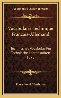 Vocabulaire Technique Francais-Allemand: Techni... [French] 1165830736 Book Cover