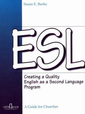 Esl: Creating a Quality English As a Second Lan... 1562123432 Book Cover