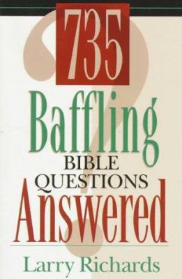 735 Baffling Bible Questions Answered 0800756320 Book Cover