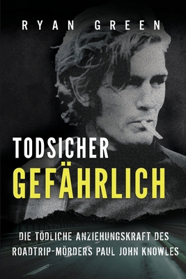 Todsicher Gefährlich: Die Tödliche Anziehungskr... [German] B0DHV13G62 Book Cover