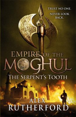 Empire of the Moghul: The Serpent's Tooth 0755347641 Book Cover