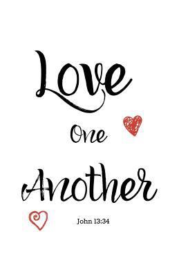 Love One Another: John 13:34 1717811027 Book Cover