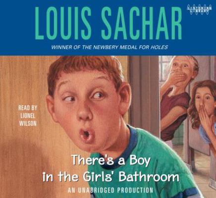 There's a Boy in the Girls' Bathroom 0739372130 Book Cover