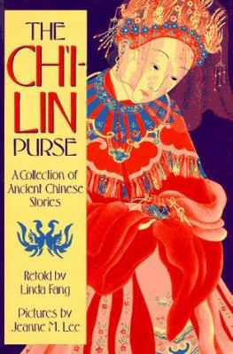 The Ch'i-Lin Purse: A Collection of Ancient Chi... 0374312419 Book Cover