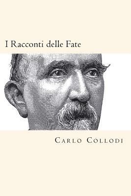 I Racconti delle Fate (Italian Edition) [Italian] 172114546X Book Cover