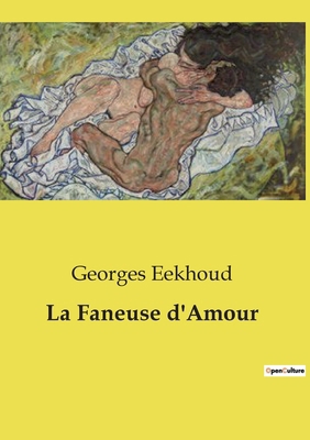 La Faneuse d'Amour: Un voyage à travers les pas... [French] B0CYP9W4SJ Book Cover
