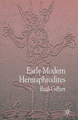 Early Modern Hermaphrodites: Sex and Other Stories 1349425206 Book Cover