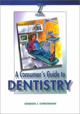Consumer's Guide to Dentistry 0323014836 Book Cover