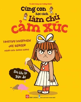 Sometimes I Am Furious [Vietnamese] 6043226715 Book Cover