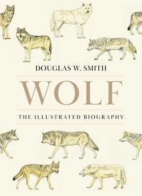Wolf: The Illustrated Biography 069128167X Book Cover