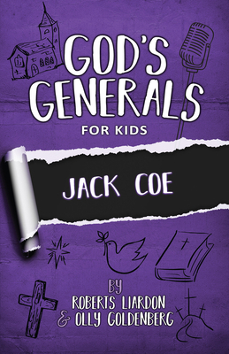 God's Generals for Kids - Volume 11: Jack Coe 1610362101 Book Cover