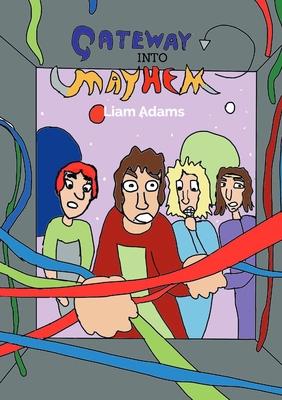 Gateway Into Mayhem 0645597058 Book Cover
