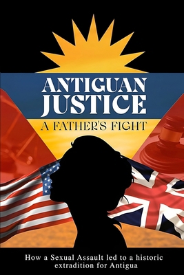 Antiguan Justice 1963749596 Book Cover