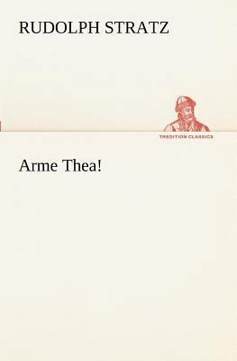 Arme Thea! [German] 384723806X Book Cover